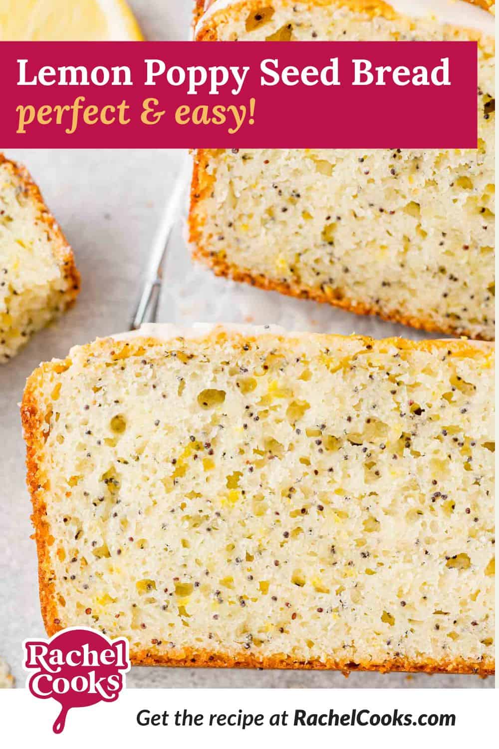 Lemon poppy seed bread Pinterest graphic with text and photos.
