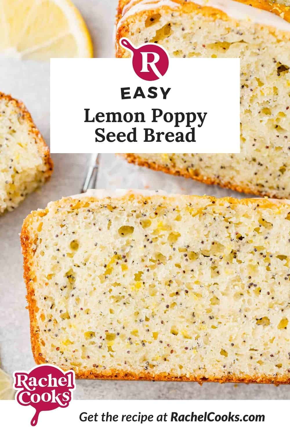 Lemon poppy seed bread Pinterest graphic with text and photos.