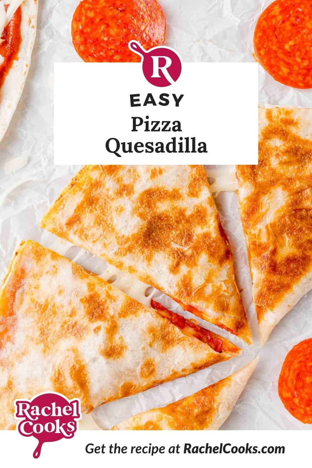 Pizza quesadilla Pinterest graphic with text and photos.