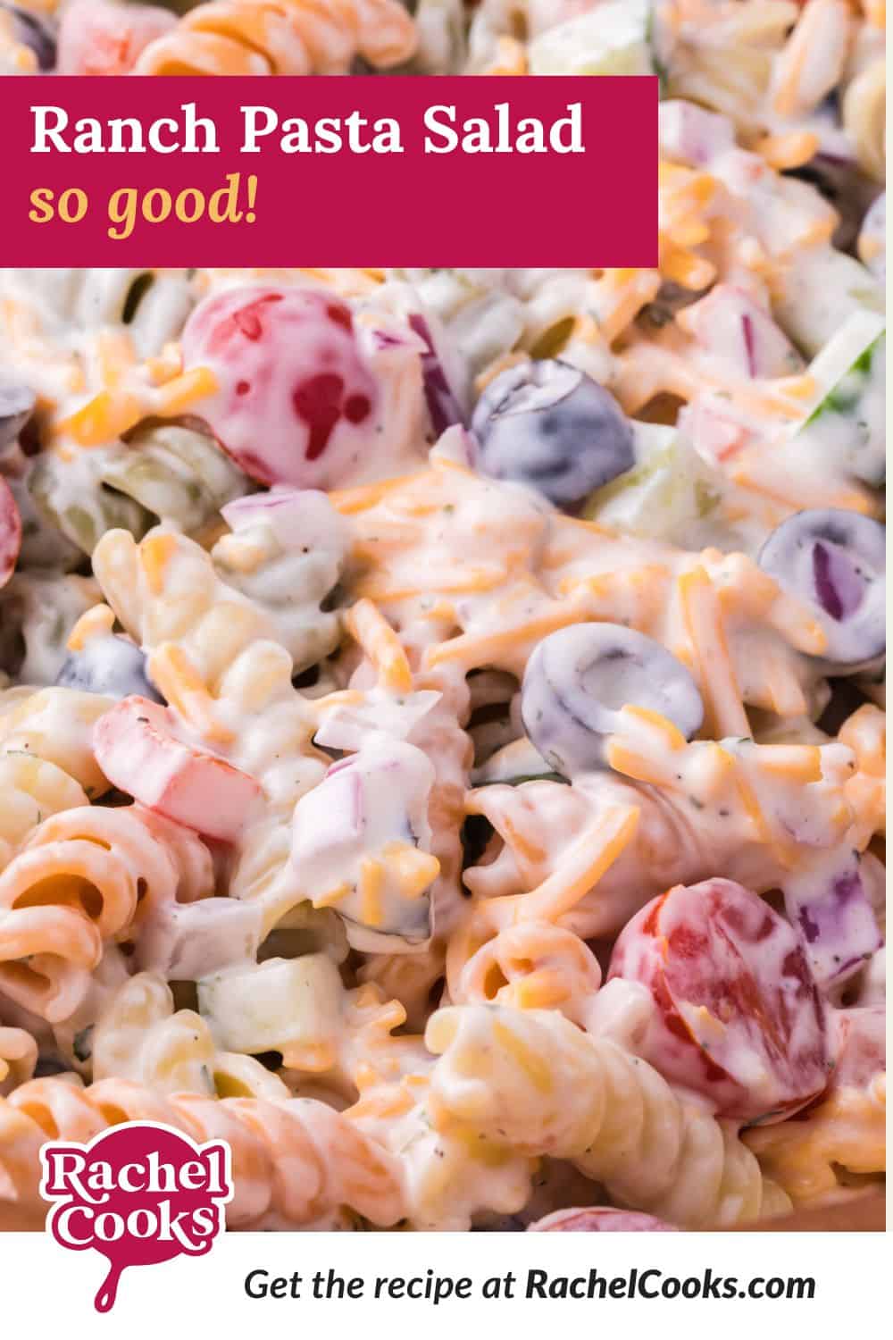 Ranch pasta salad Pinterest graphic with text and photos.