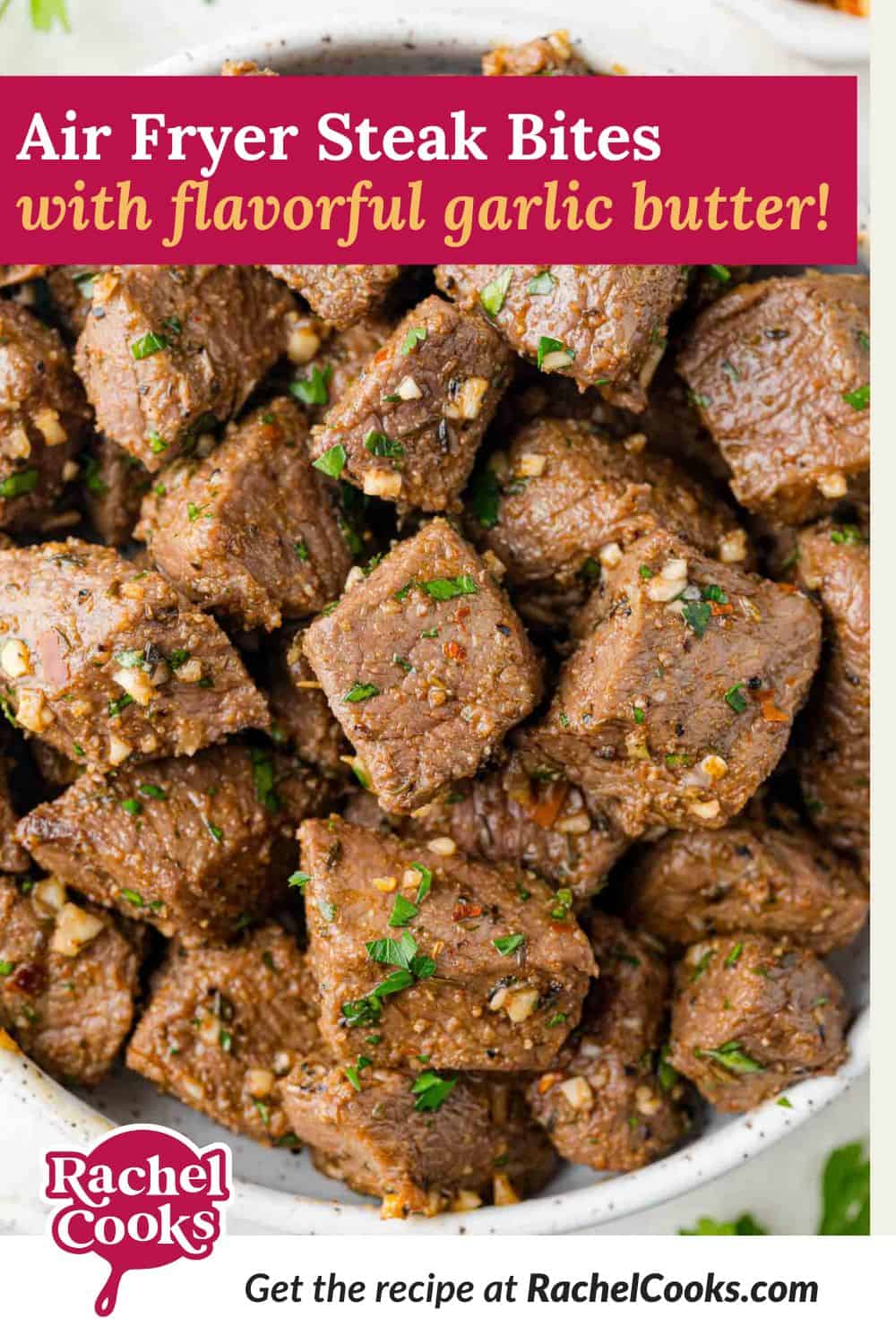 Air fryer steak bites Pinterest graphic with text and photos.
