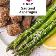 Sautéed asparagus Pinterest graphic with text and photos.