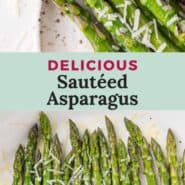 Sautéed asparagus Pinterest graphic with text and photos.