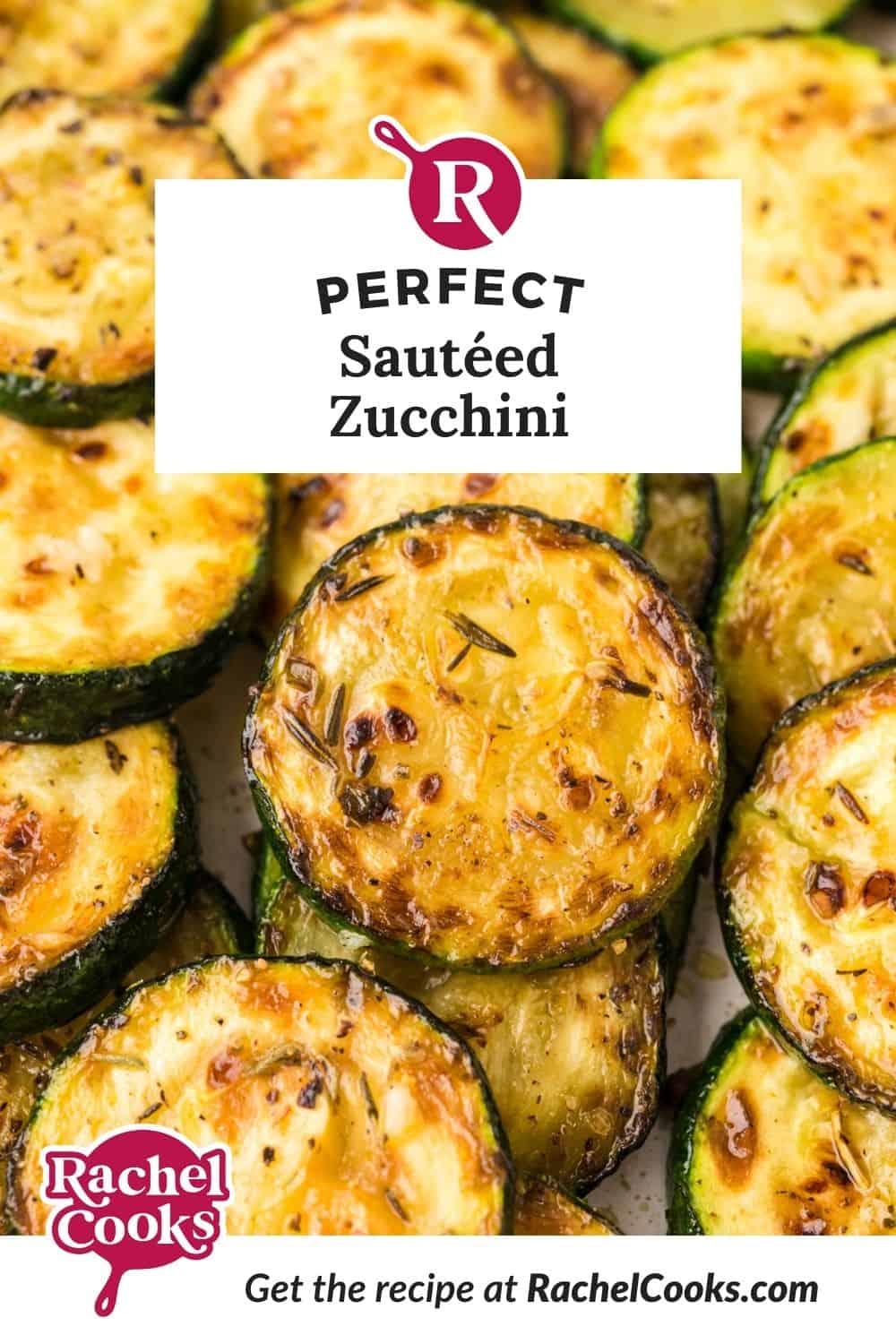 Sautéed zucchini Pinterest graphic with text and photos.