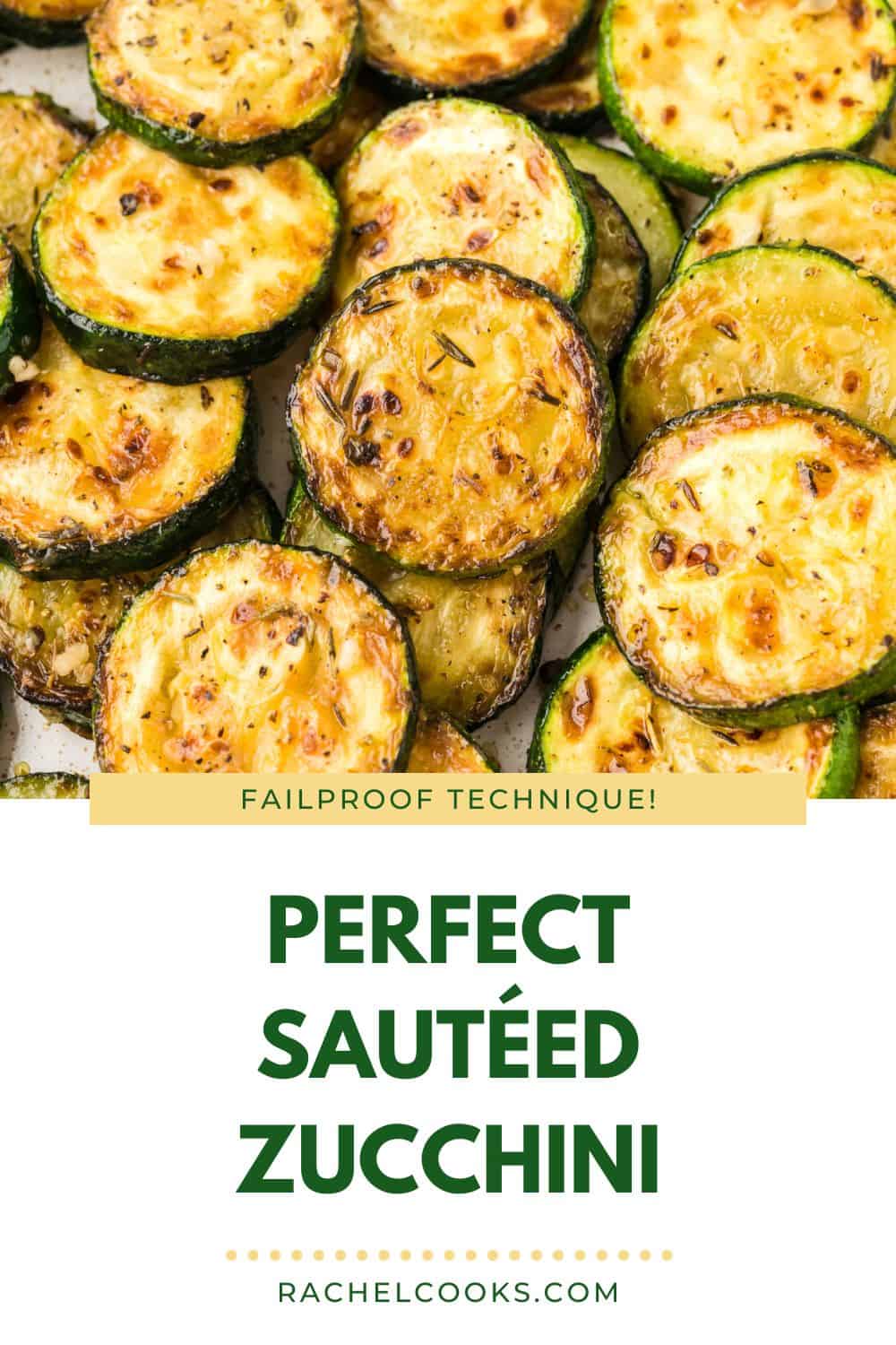 Sautéed zucchini Pinterest graphic with text and photos.