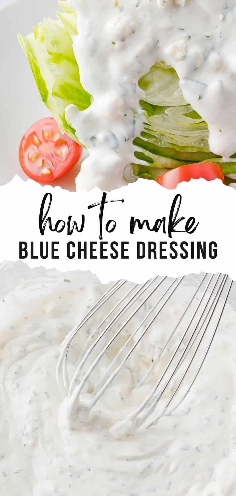 Blue Cheese Dressing Pinterest graphic with text and photos.