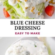 Blue Cheese Dressing Pinterest graphic with text and photos.