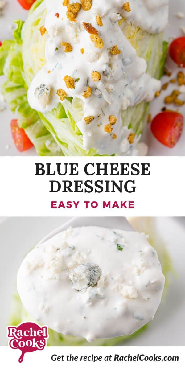 Blue Cheese Dressing Pinterest graphic with text and photos.
