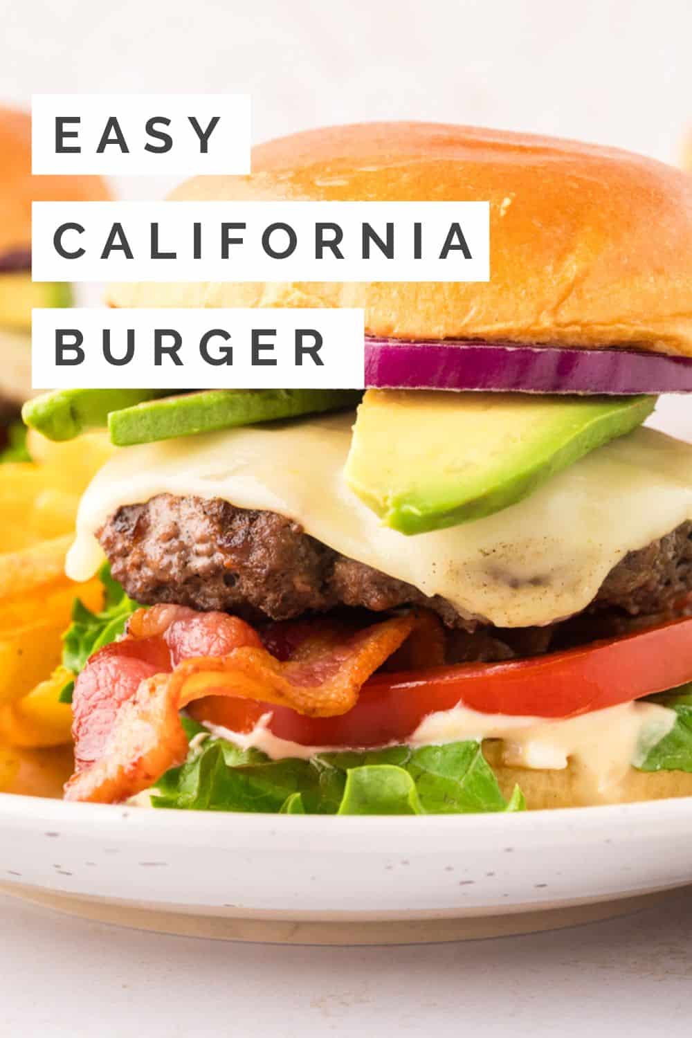 California Burger Pinterest graphic with text and photos.
