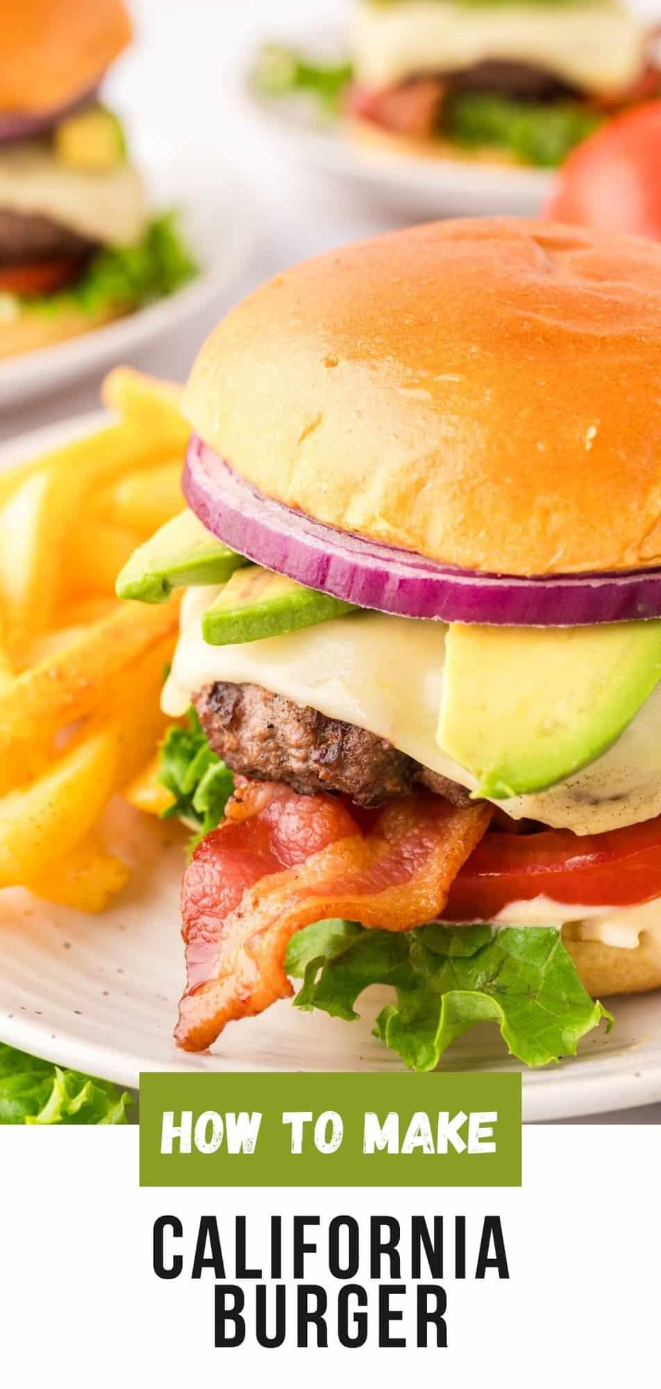 California Burger Pinterest graphic with text and photos.