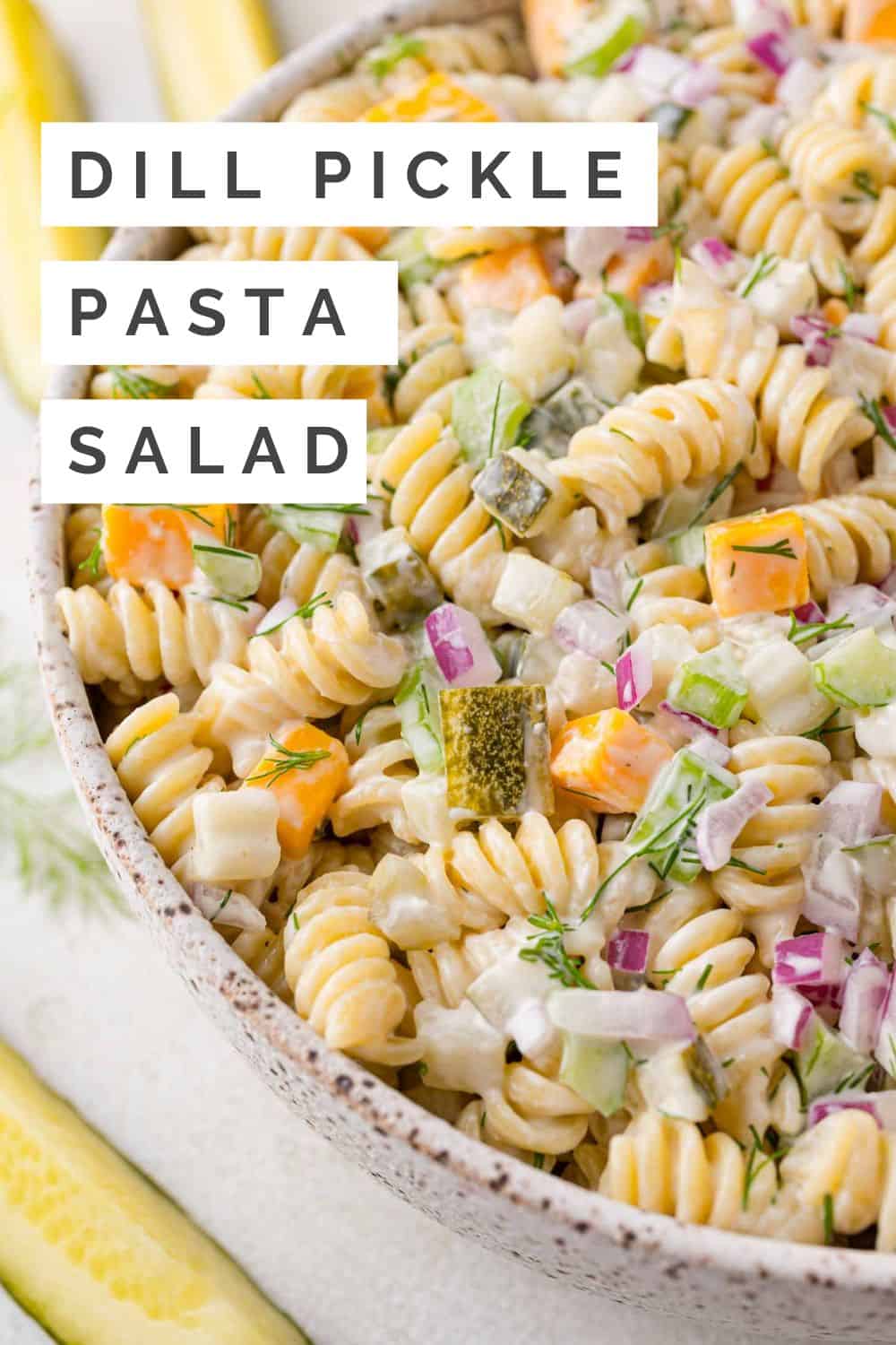 Dill Pickle Pasta Salad Pinterest graphic with text and photos.