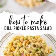 Dill Pickle Pasta Salad Pinterest graphic with text and photos.