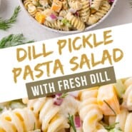 Dill Pickle Pasta Salad Pinterest graphic with text and photos.