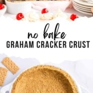 Graham Cracker Crust Pinterest graphic with text and photos.