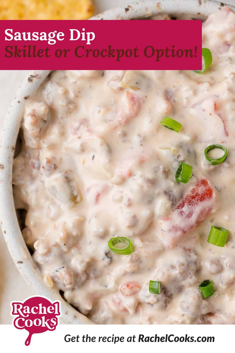 Sausage Dip Pinterest graphic with text and photos.