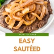 Sautéed Onions Pinterest graphic with text and photos.