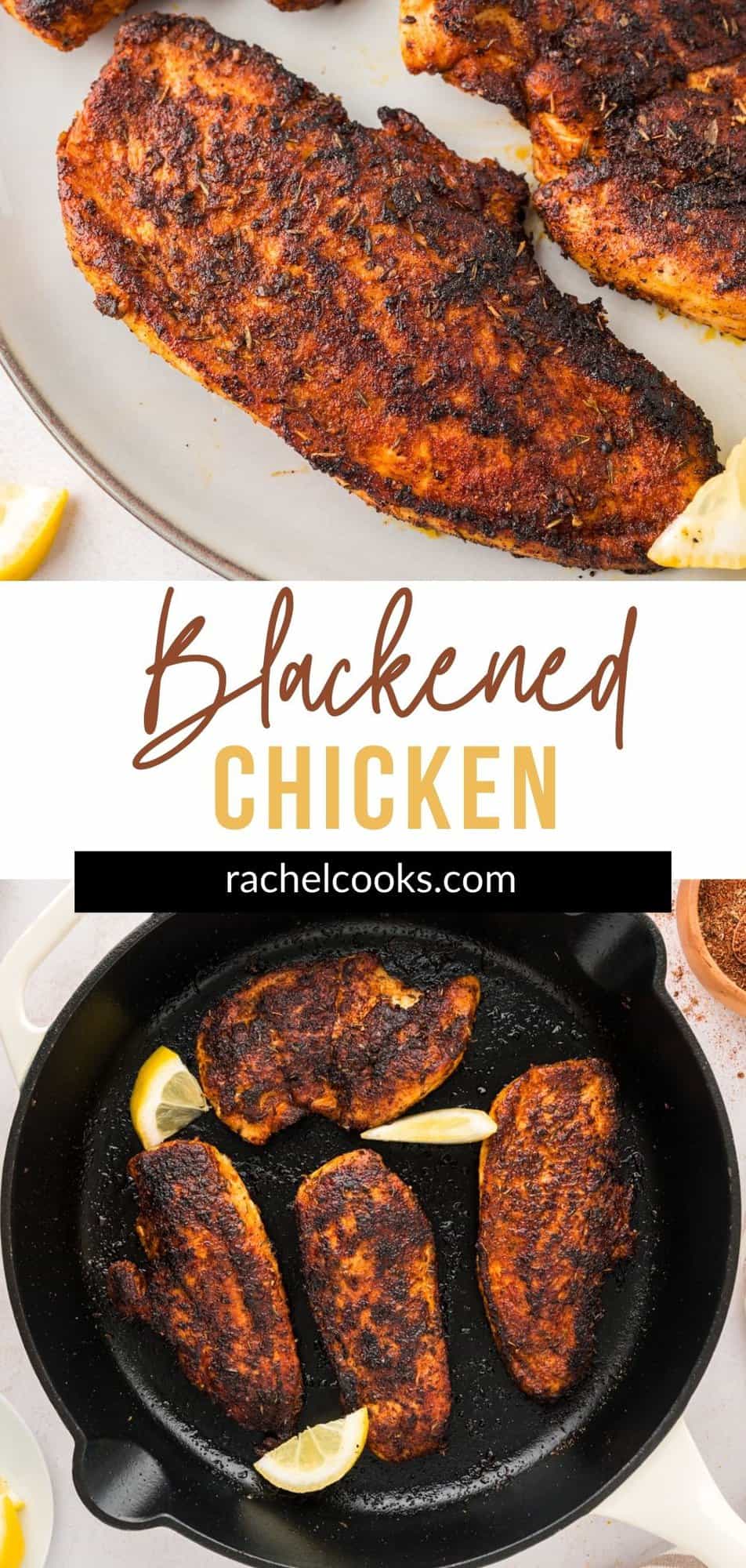 Blackened Chicken Pinterest graphic with text and photos.