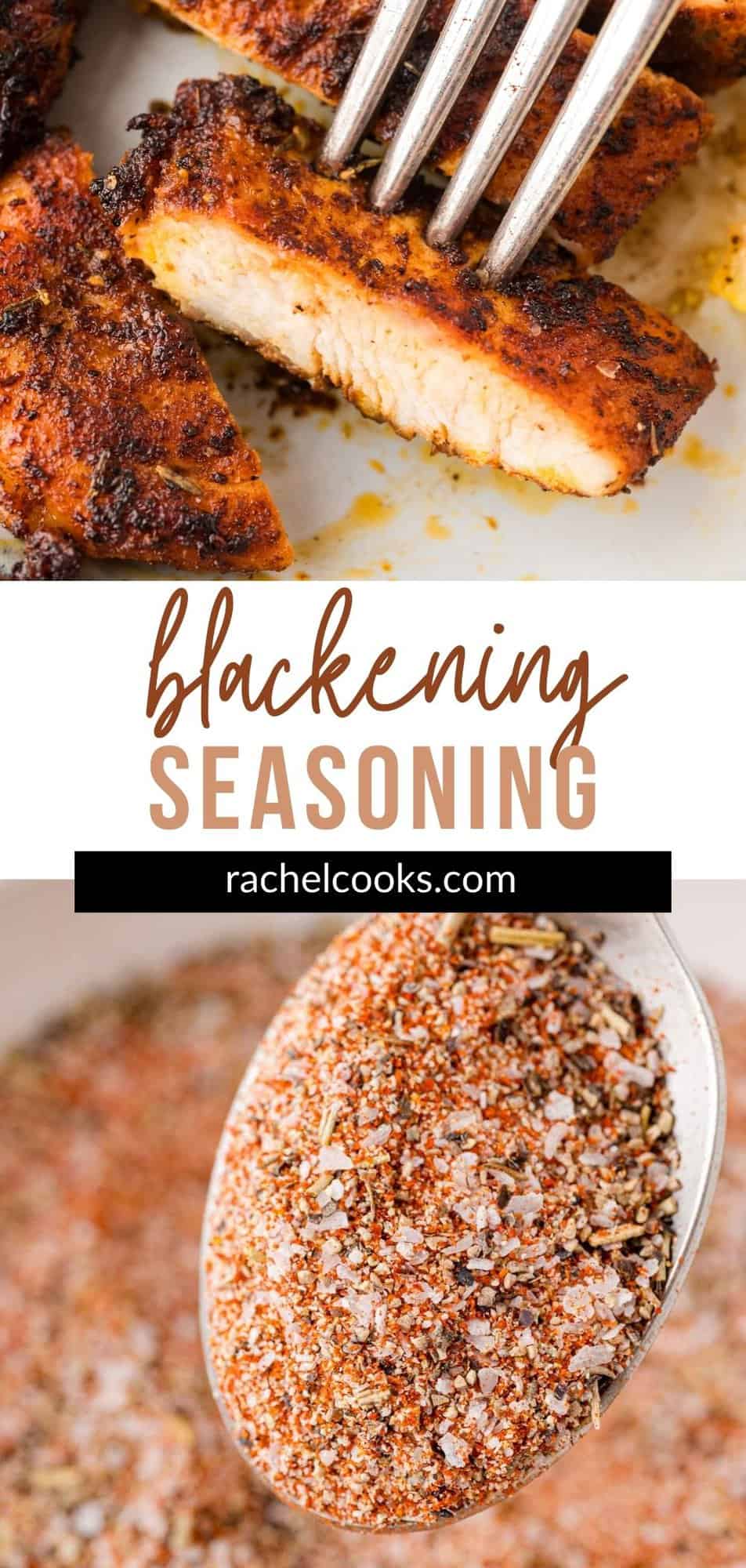 Blackening Seasoning Pinterest graphic with text and photos.