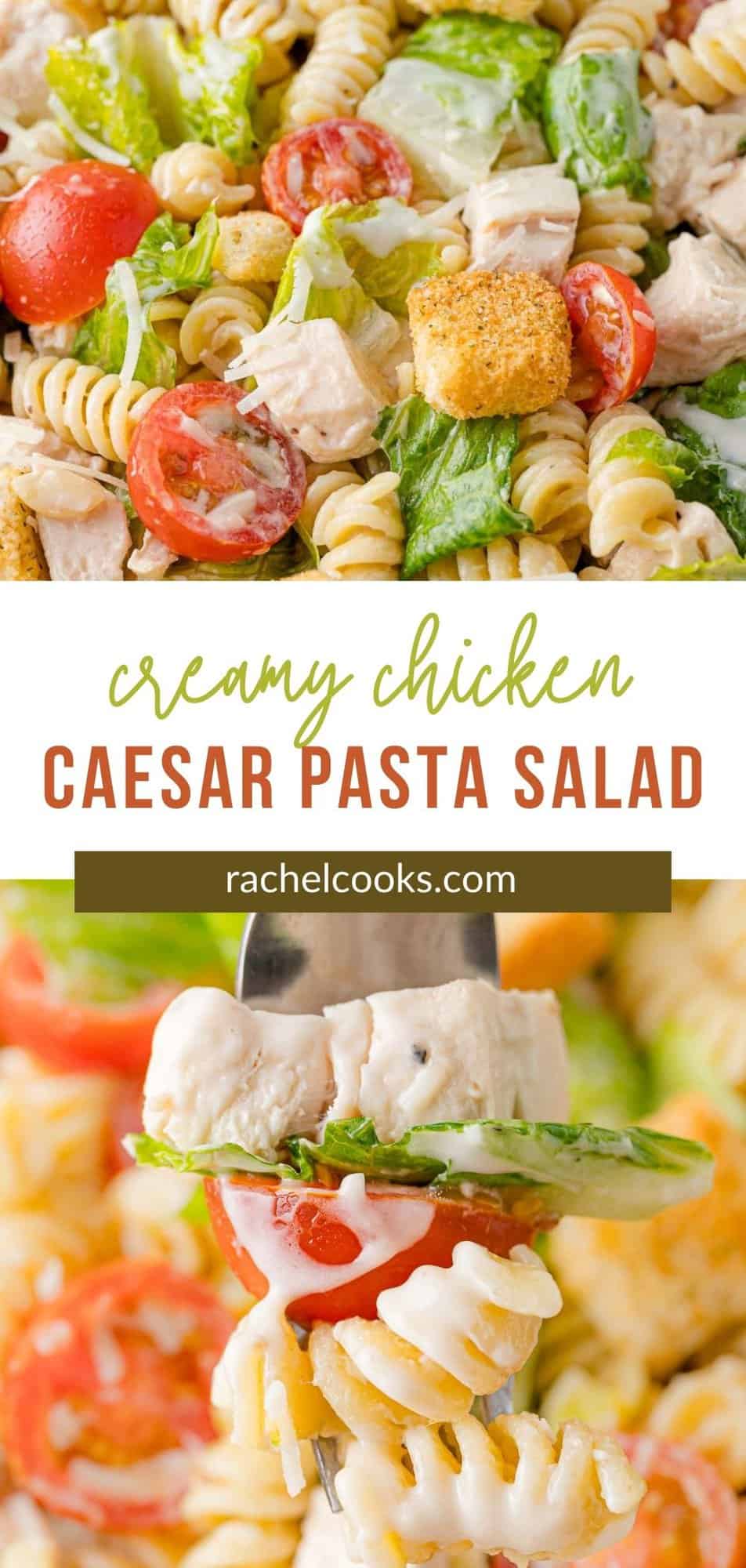 Chicken Caesar Pasta Salad Pinterest graphic with text and photos.