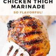 Chicken Thigh Marinade Pinterest graphic with text and photos.