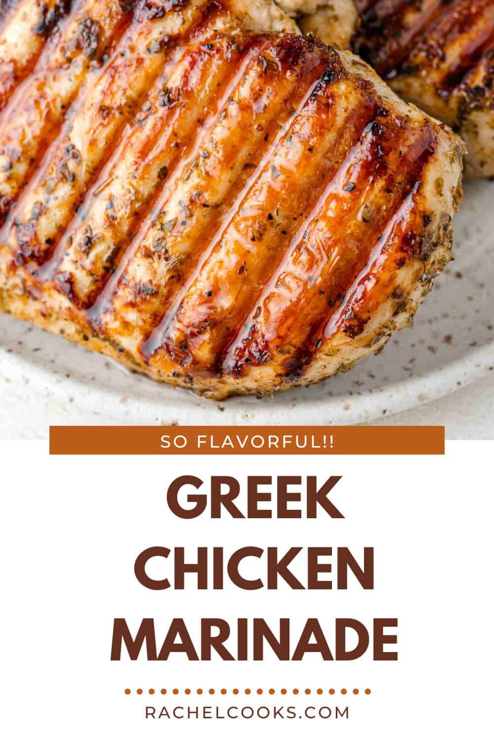 Greek Chicken Marinade Pinterest graphic with text and photos.