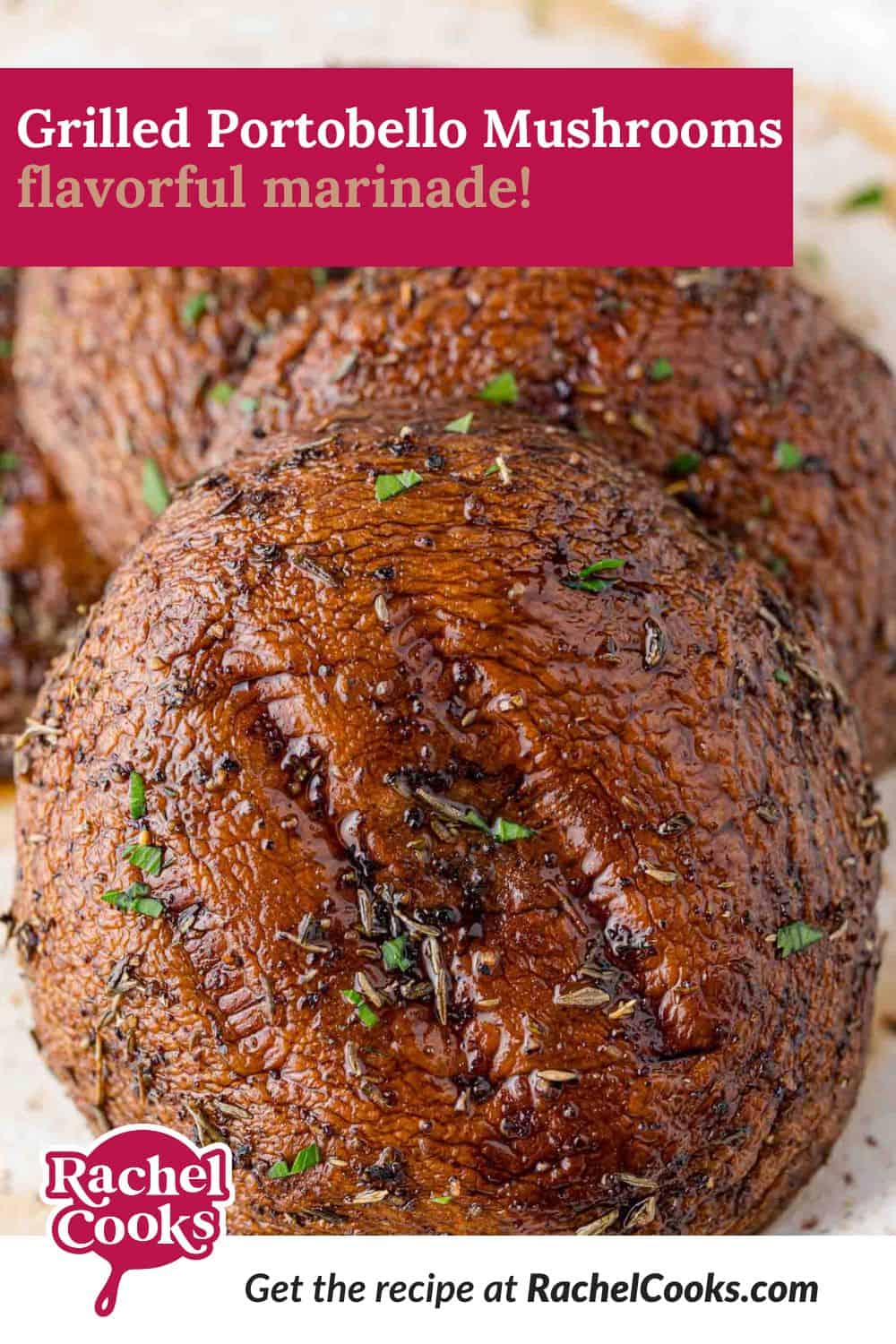 Grilled Portobello Mushrooms Pinterest graphic with text and photos.