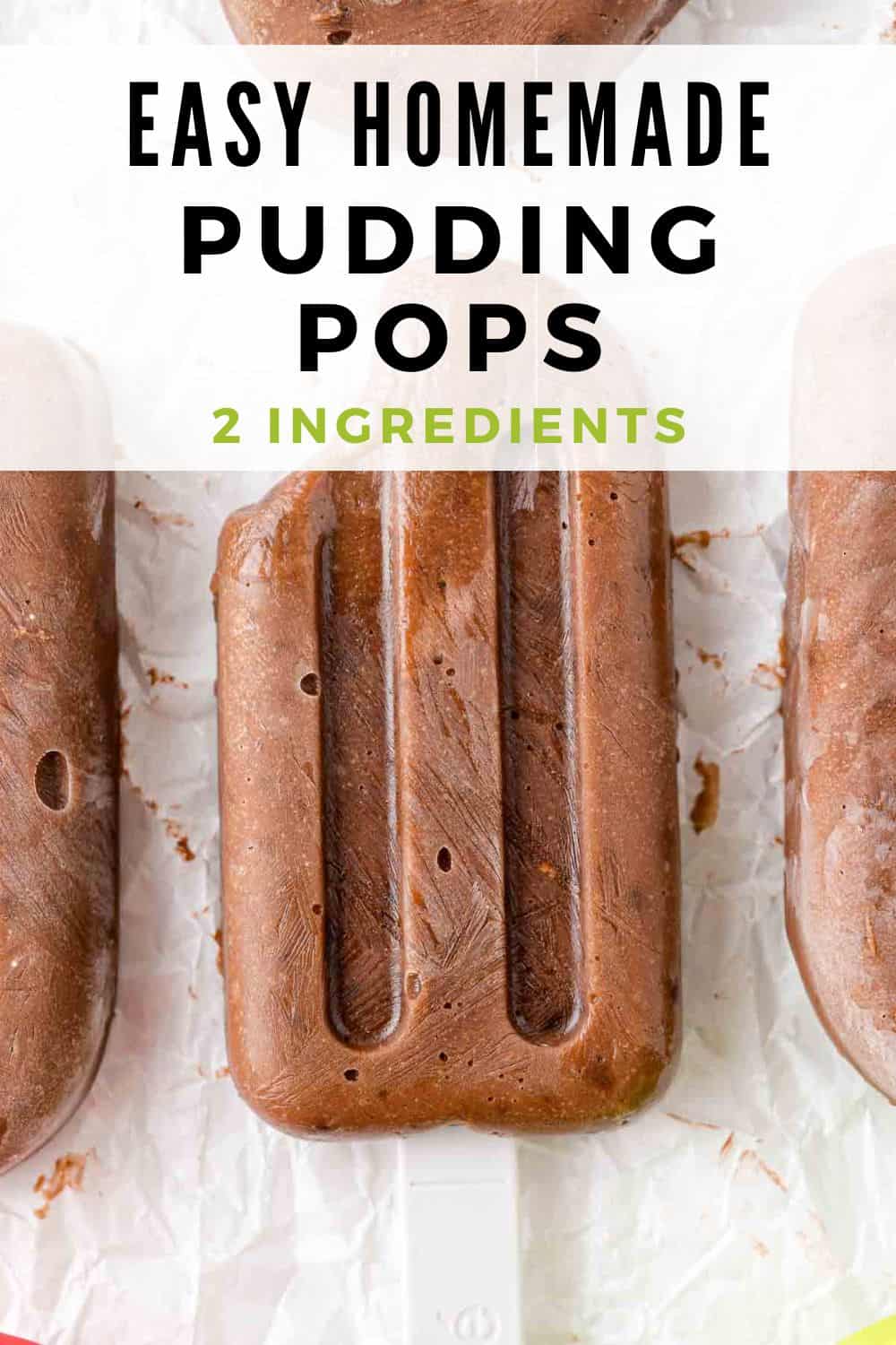 Homemade Pudding Pops Pinterest graphic with text and photos.