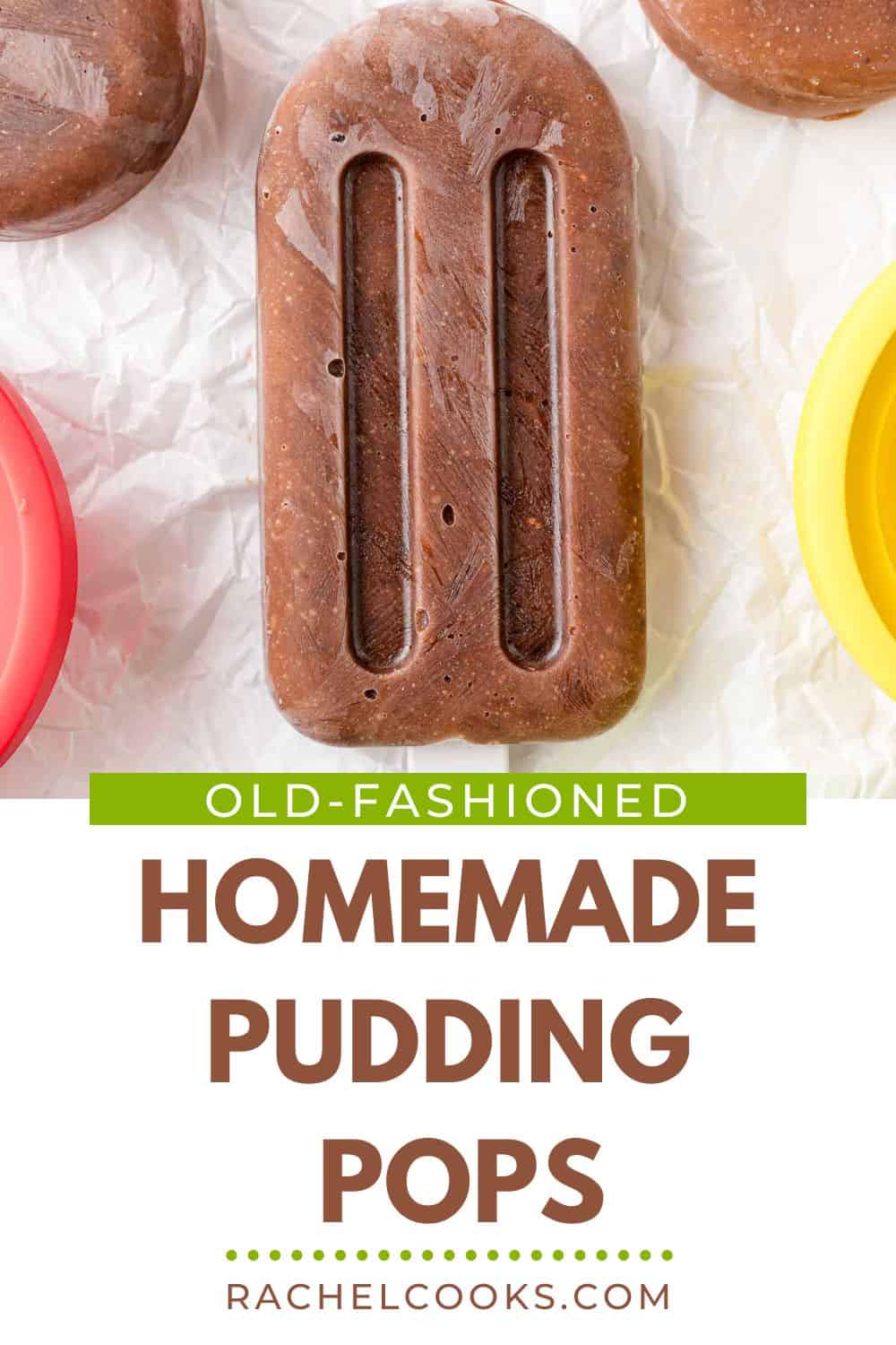 Homemade Pudding Pops Pinterest graphic with text and photos.