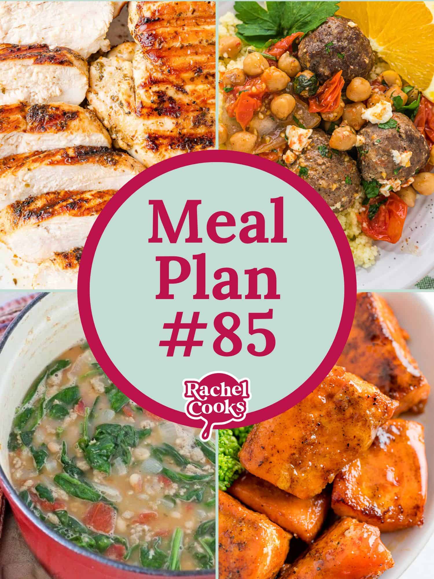 Meal plan 85 preview graphic with text and photos of recipes included.