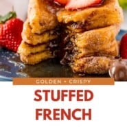 Stuffed French Toast Pinterest graphic with text and photos.