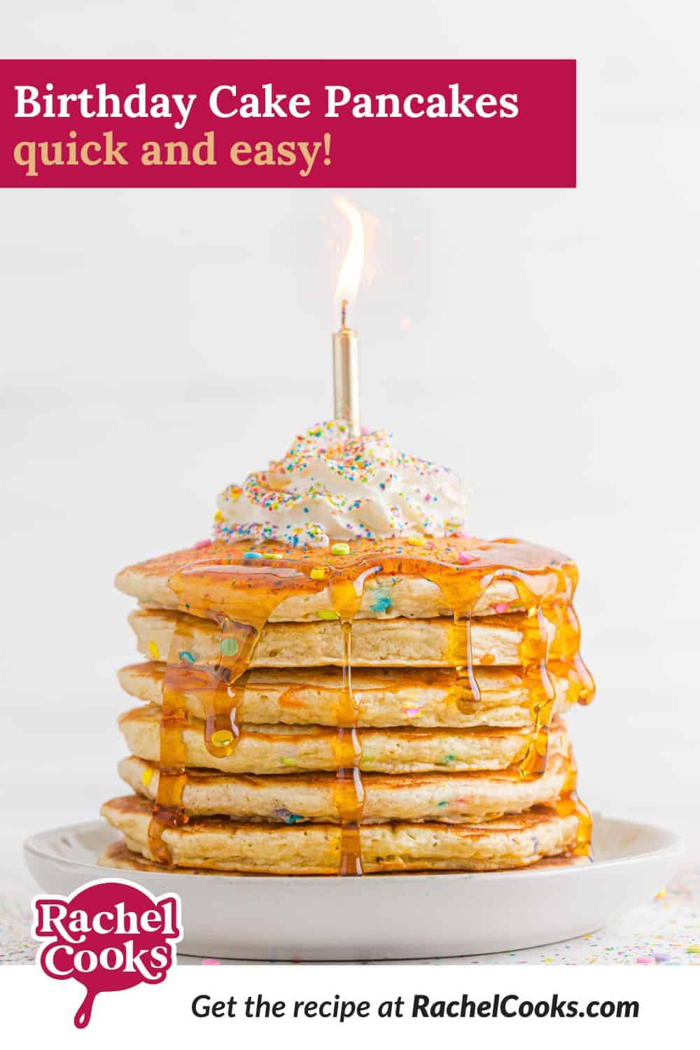 Birthday Cake Pancakes Pinterest graphic with text and photos.