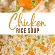 Chicken Rice Soup Pinterest graphic with text and photos.