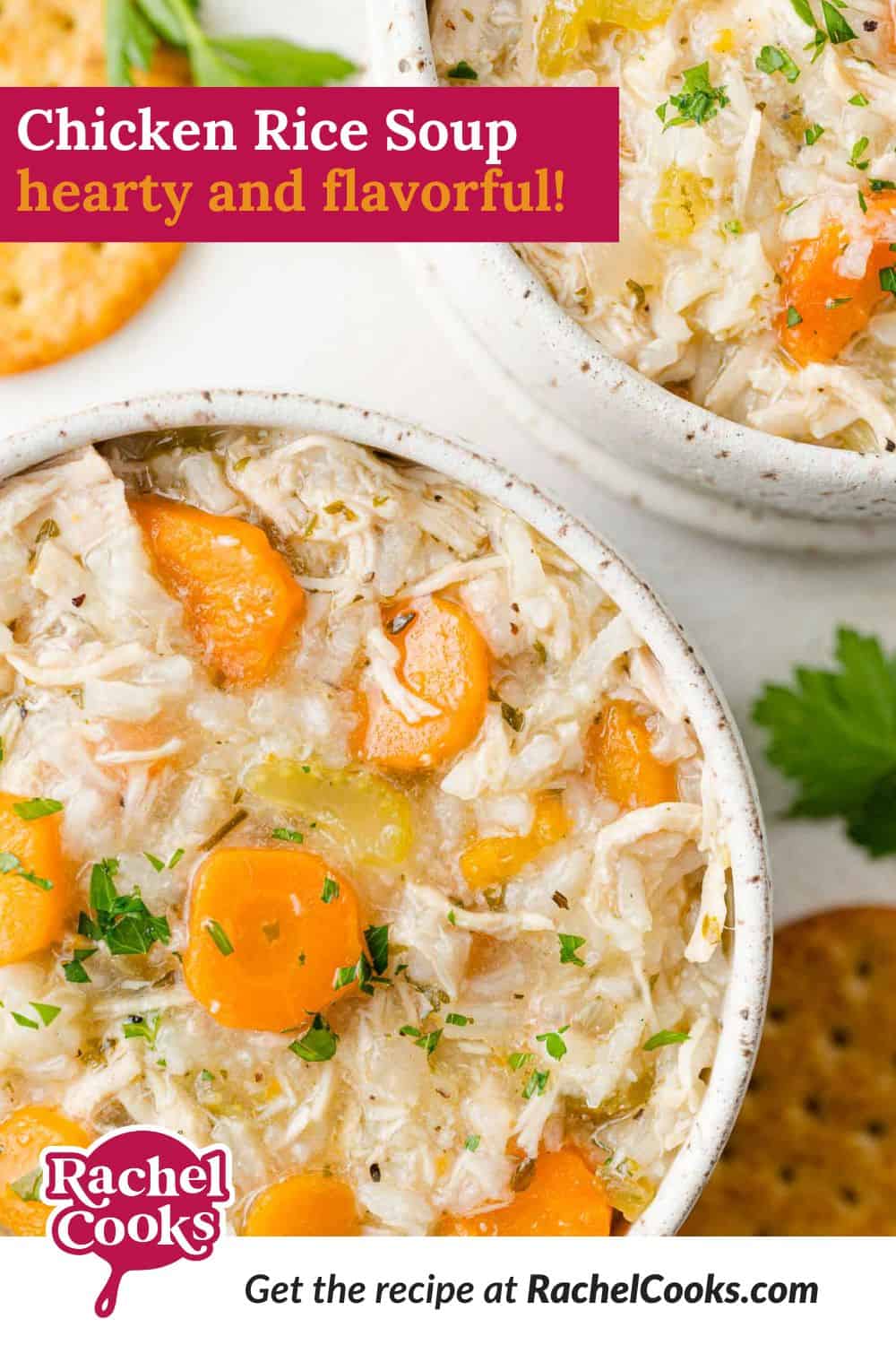 Chicken Rice Soup Pinterest graphic with text and photos.