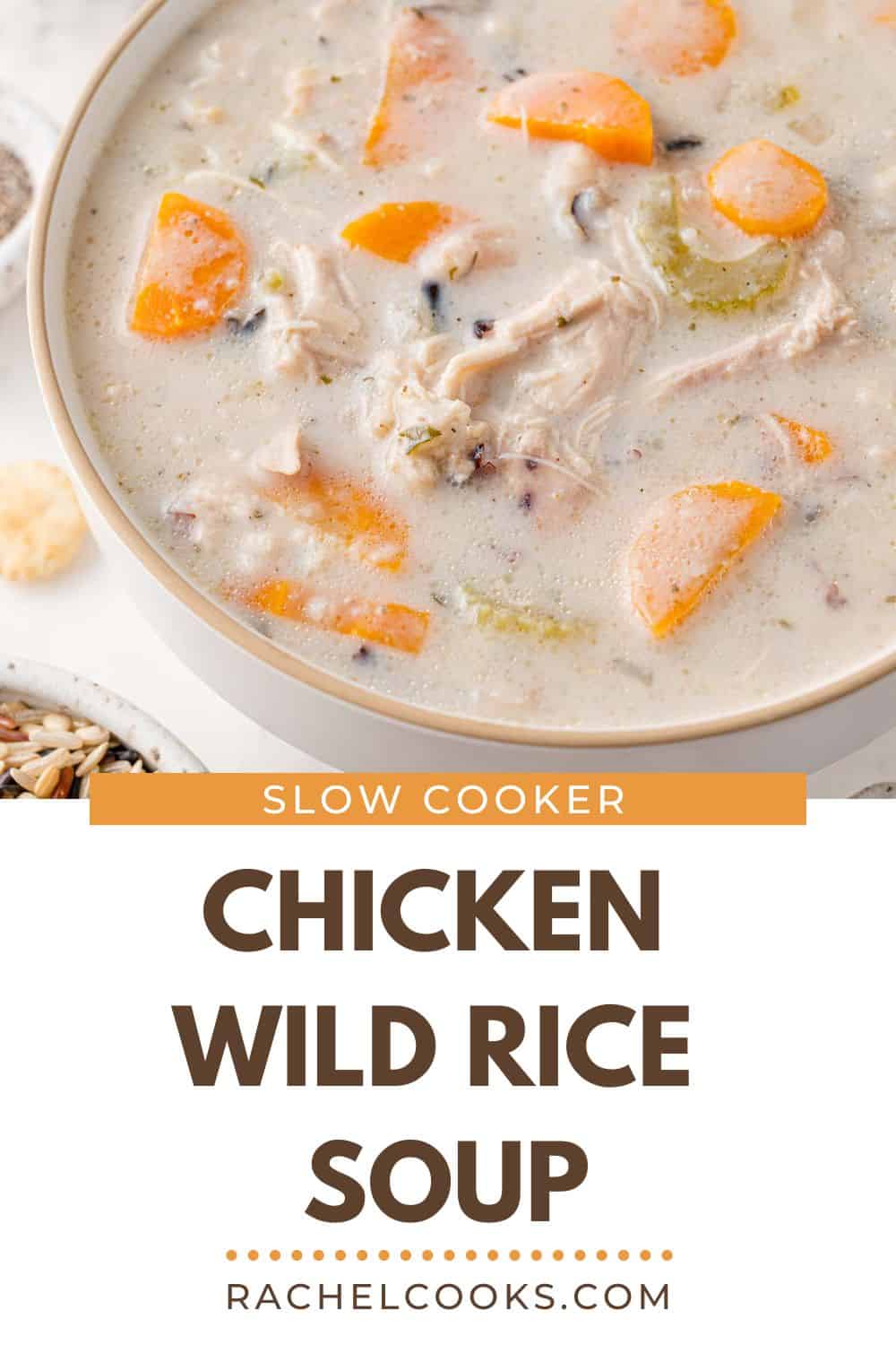 Crockpot Chicken Wild Rice Soup Pinterest graphic with text and photos.