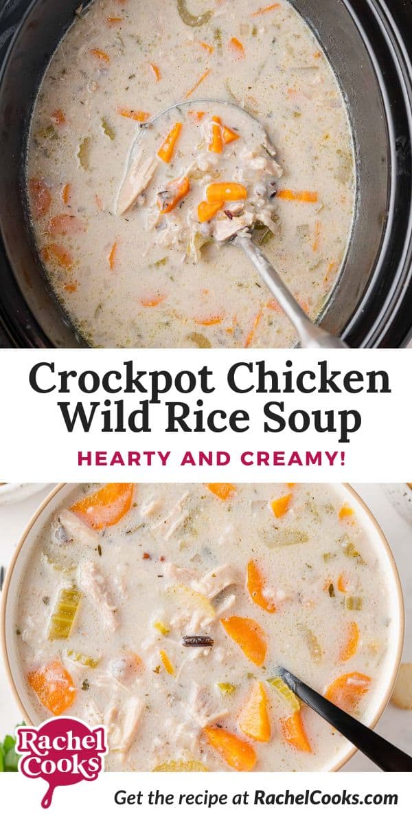 Crockpot Chicken Wild Rice Soup Pinterest graphic with text and photos.