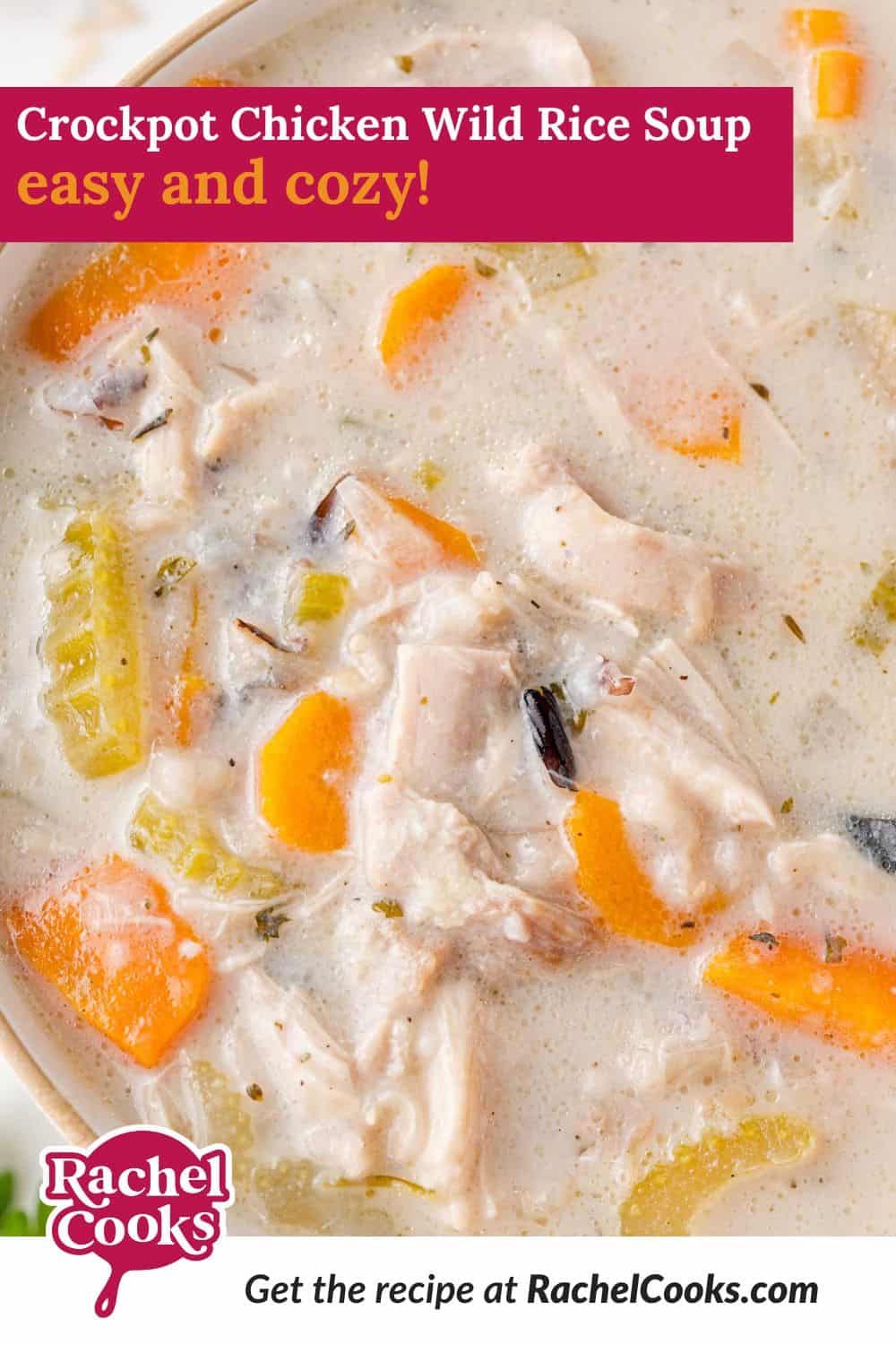 Crockpot Chicken Wild Rice Soup Pinterest graphic with text and photos.