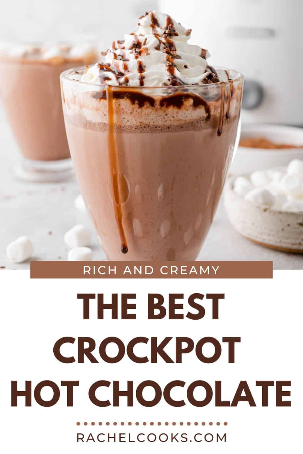 Crockpot Hot Chocolate Pinterest graphic with text and photos.