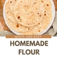 Homemade Flour Tortillas Pinterest graphic with text and photos.