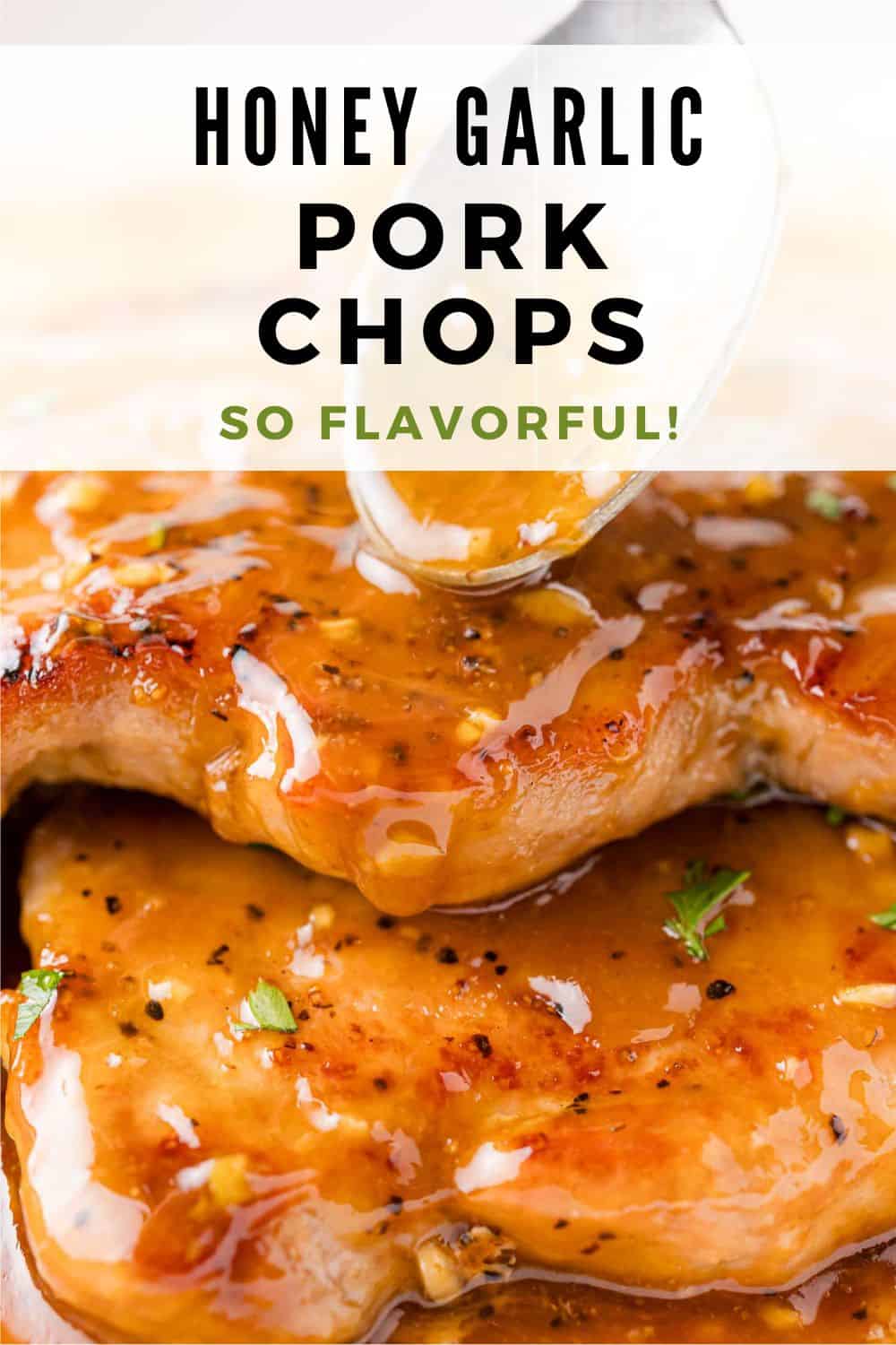 Honey Garlic Pork Chops Pinterest graphic with text and photos.