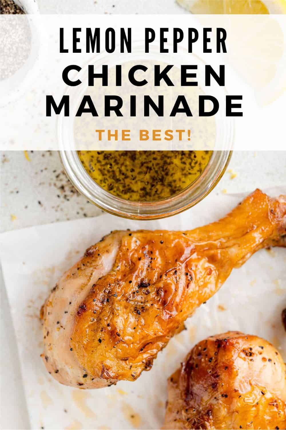 Lemon Pepper Chicken Marinade Pinterest graphic with text and photos.