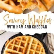 Savory Waffles with Ham and Cheddar Pinterest graphic with text and photos.