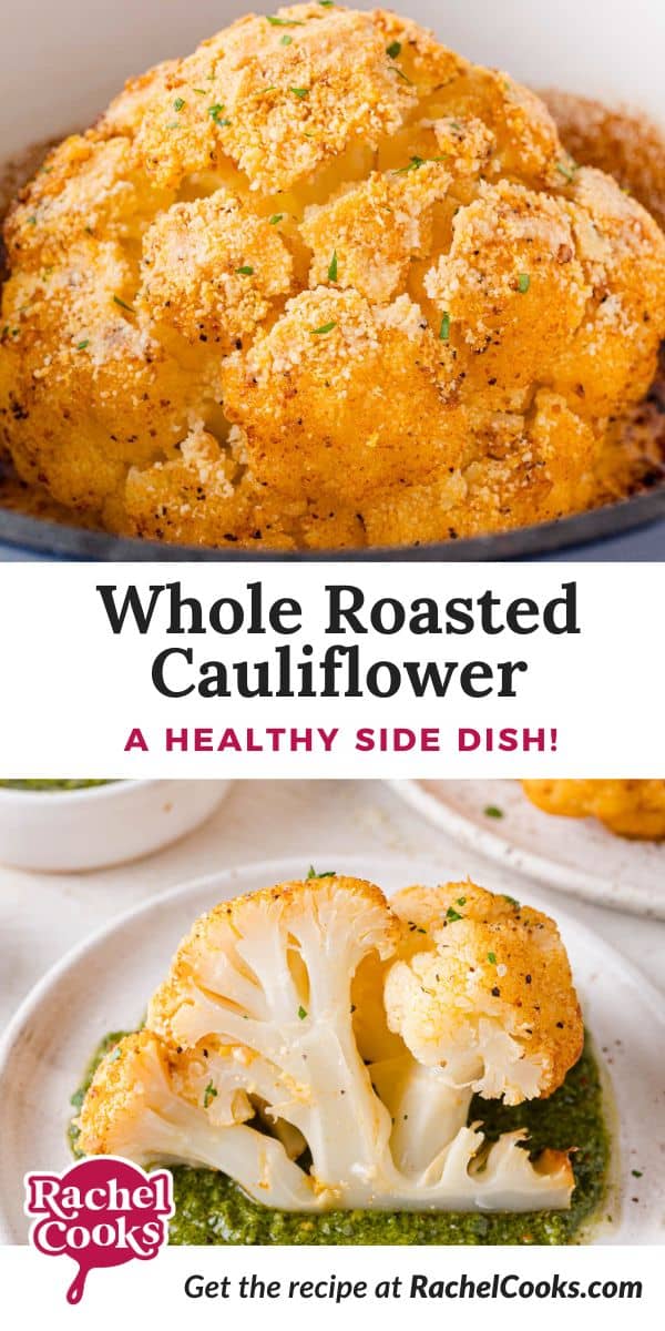 Whole Roasted Cauliflower Pinterest graphic with text and photos.