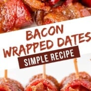Bacon Wrapped Dates Pinterest graphic with text and photos.