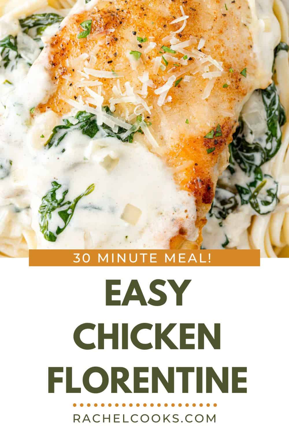 Chicken Florentine Pinterest graphic with text and photos.