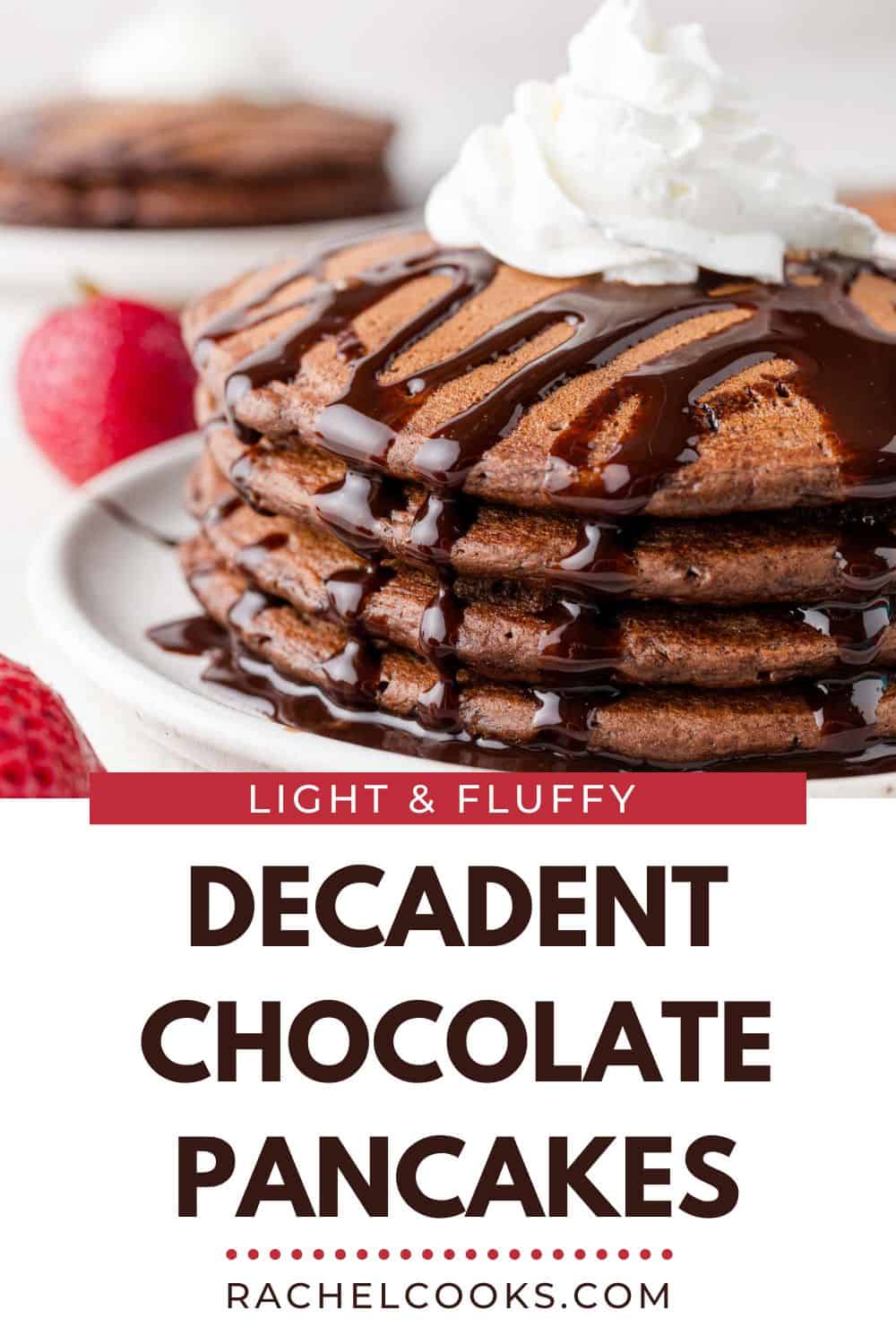 Chocolate Pancakes Pinterest graphic with text and photos.
