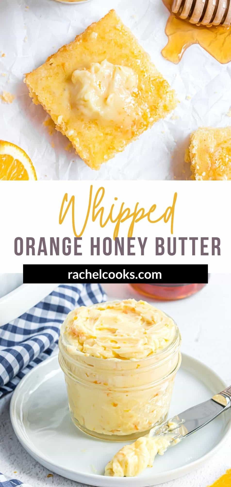 Orange Honey Butter Pinterest graphic with text and photos.