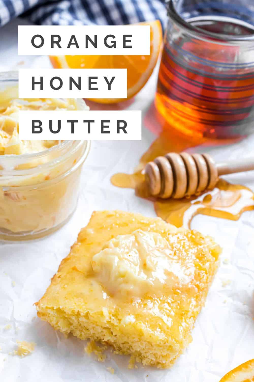 Orange Honey Butter Pinterest graphic with text and photos.