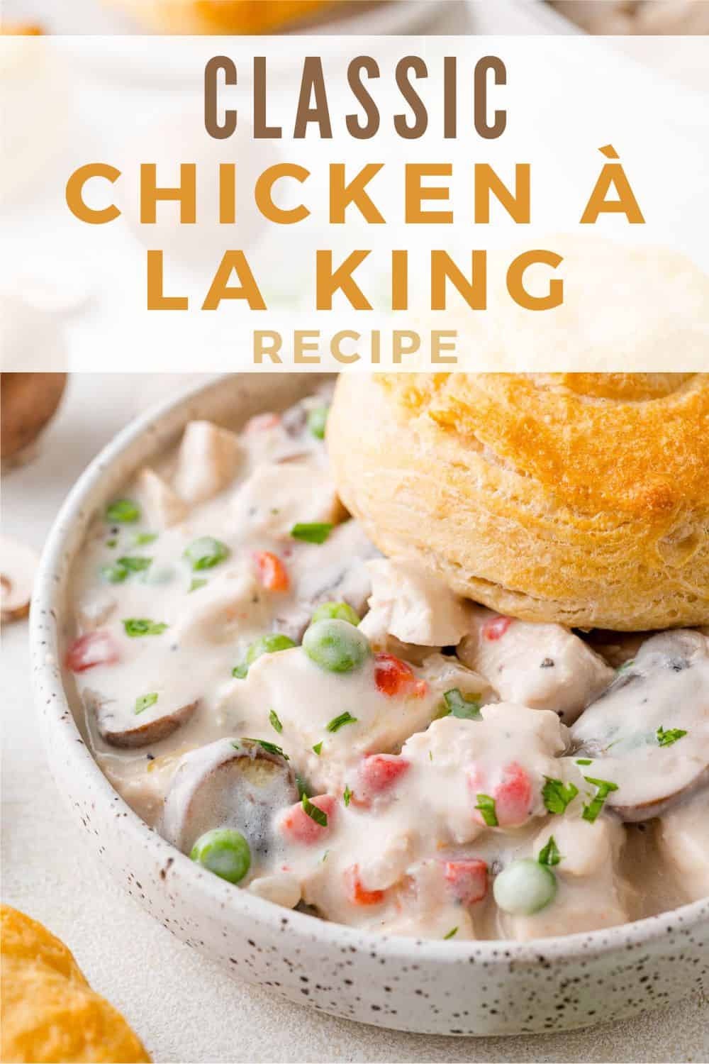 Chicken à la King Pinterest graphic with text and photos.