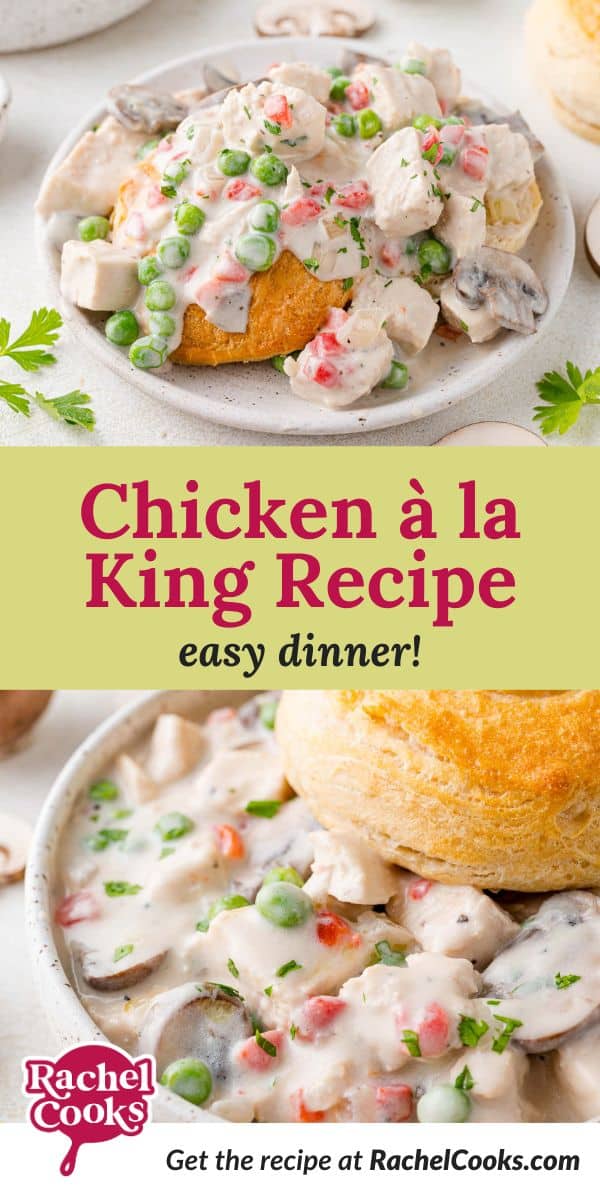 Chicken à la King Pinterest graphic with text and photos.
