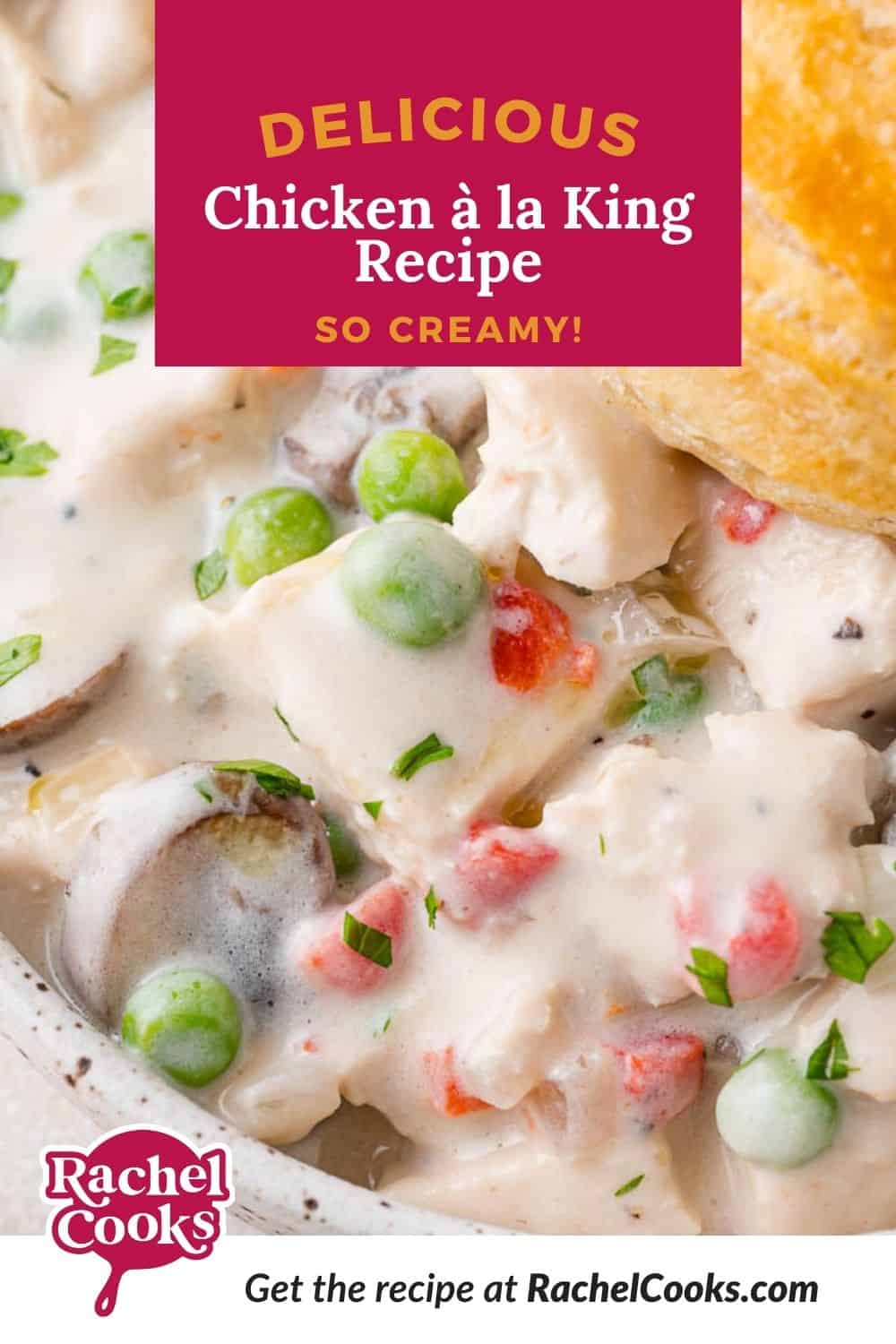 Chicken à la King Pinterest graphic with text and photos.